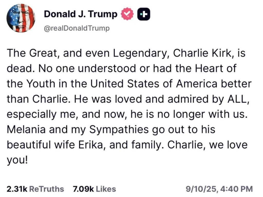 Donald Trump announces Charlie Kirk's death on Truth Social, offering condolences to his family