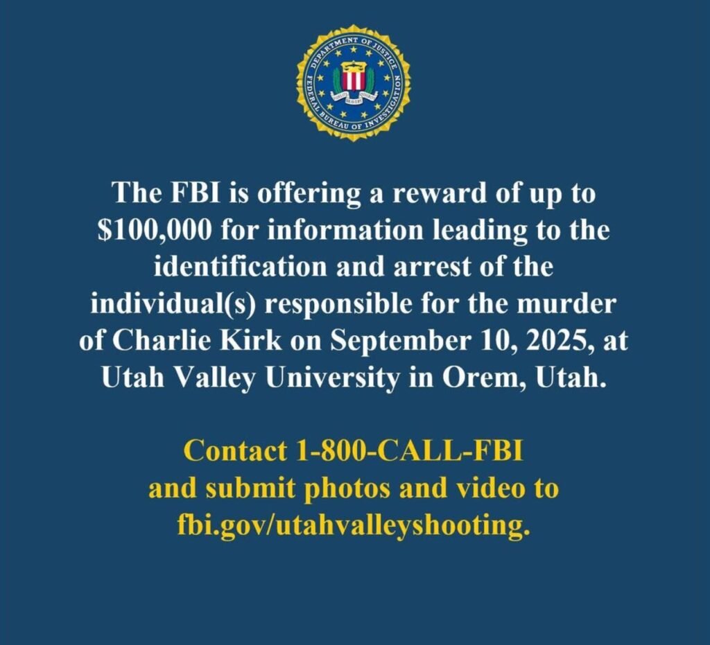 FBI reward notice offering $100,000 for information on the Utah Valley University shooting in Orem, Utah, September 10, 2025.