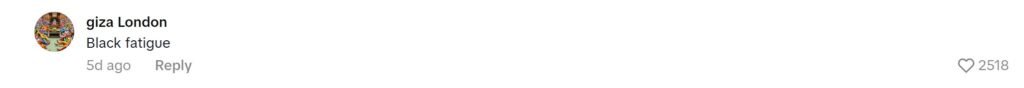 TikTok comment misusing the term Black fatigue with over 2,500 likes
