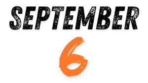 September 6th